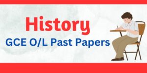 Read more about the article G.C.E O/L History Past Papers