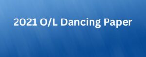 2021 O/L Dancing paper