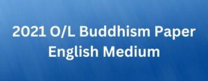 2021 O/L Buddhism Paper English Medium