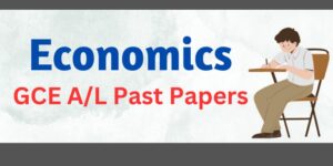 Read more about the article GCE A/L Economics Past Papers