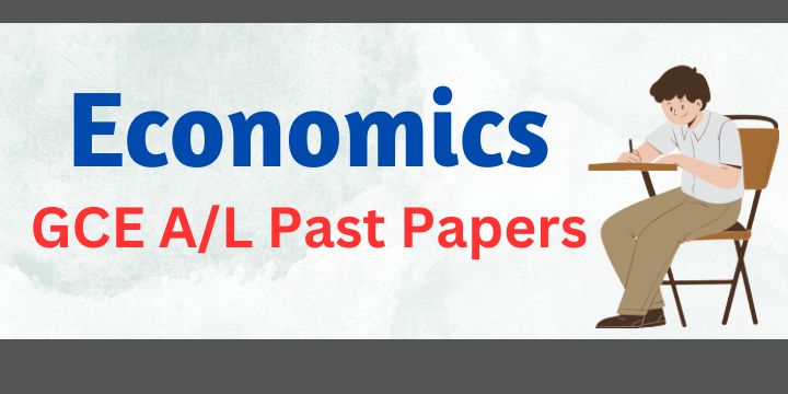 You are currently viewing GCE A/L Economics Past Papers
