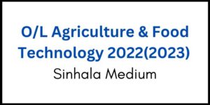 2022(2023) O/L Agriculture & Food Technology paper sinhala medium