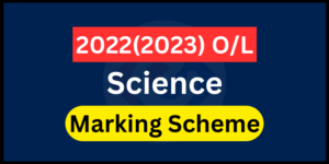 Read more about the article 2022(2023) O/L Science Marking Scheme Sinhala Medium