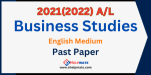 Read more about the article 2021(2022) A/L Business Studies Paper in English Medium