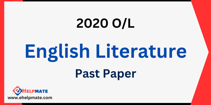 You are currently viewing 2020 O/L English Literature Past Paper