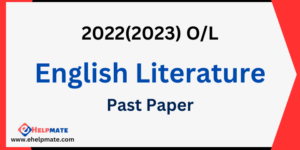 Read more about the article 2022(2023) O/L English Literature Past Paper